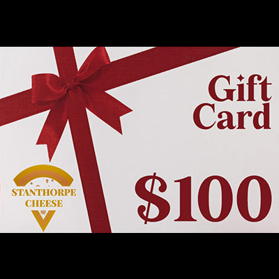 $100 STANTHORPE CHEESE GIFT CARD