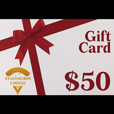 $50 STANTHORPE CHEESE GIFT CARD